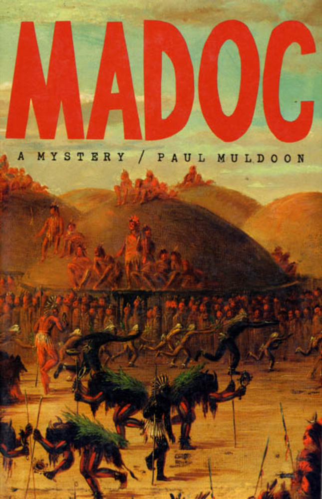 Madoc Paul Muldoon Macmillan