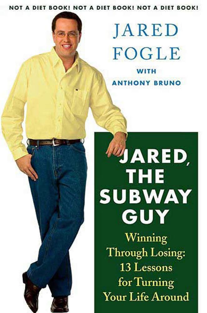 Jared, the Subway Guy Jared Fogle Macmillan