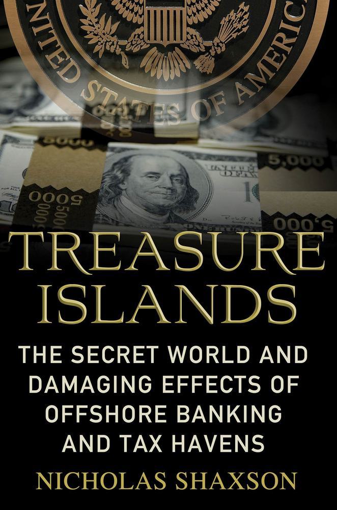 Treasure Islands Nicholas Shaxson Macmillan