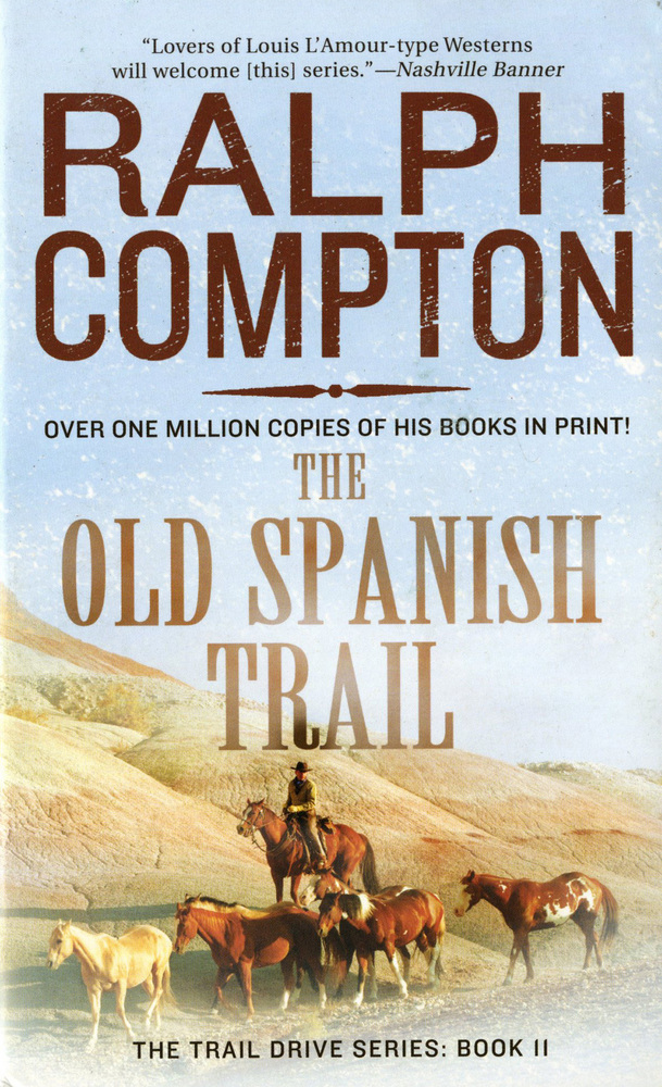 The Old Spanish Trail Ralph Compton Macmillan