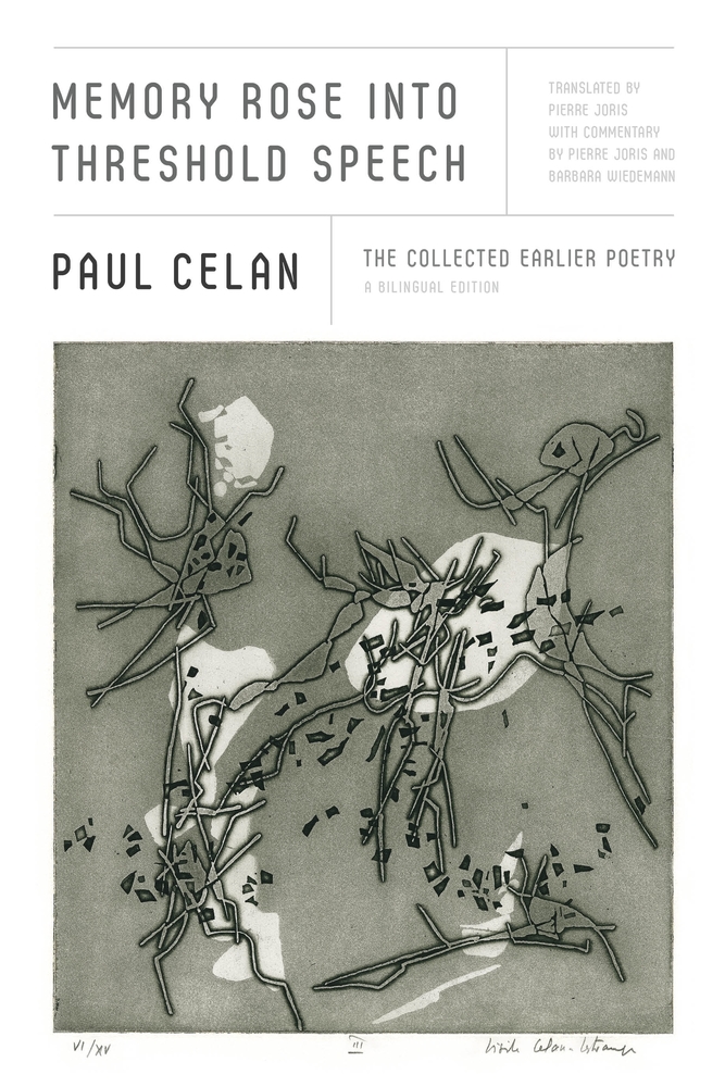 Memory Rose Into Threshold Speech Paul Celan Macmillan