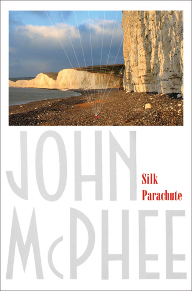 Silk Parachute John McPhee Macmillan