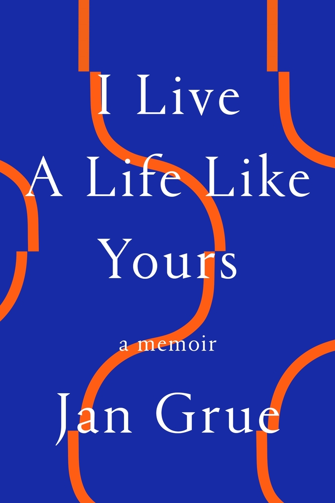 I Live a Life Like Yours | Jan Grue | Macmillan