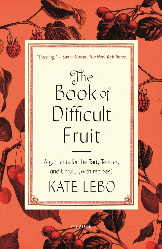 kate lebo the book of difficult fruit