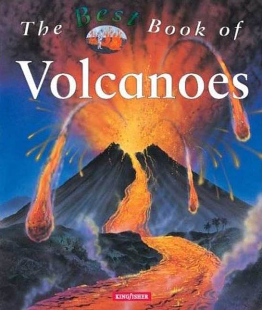 The Best Book of Volcanoes Simon Adams Macmillan