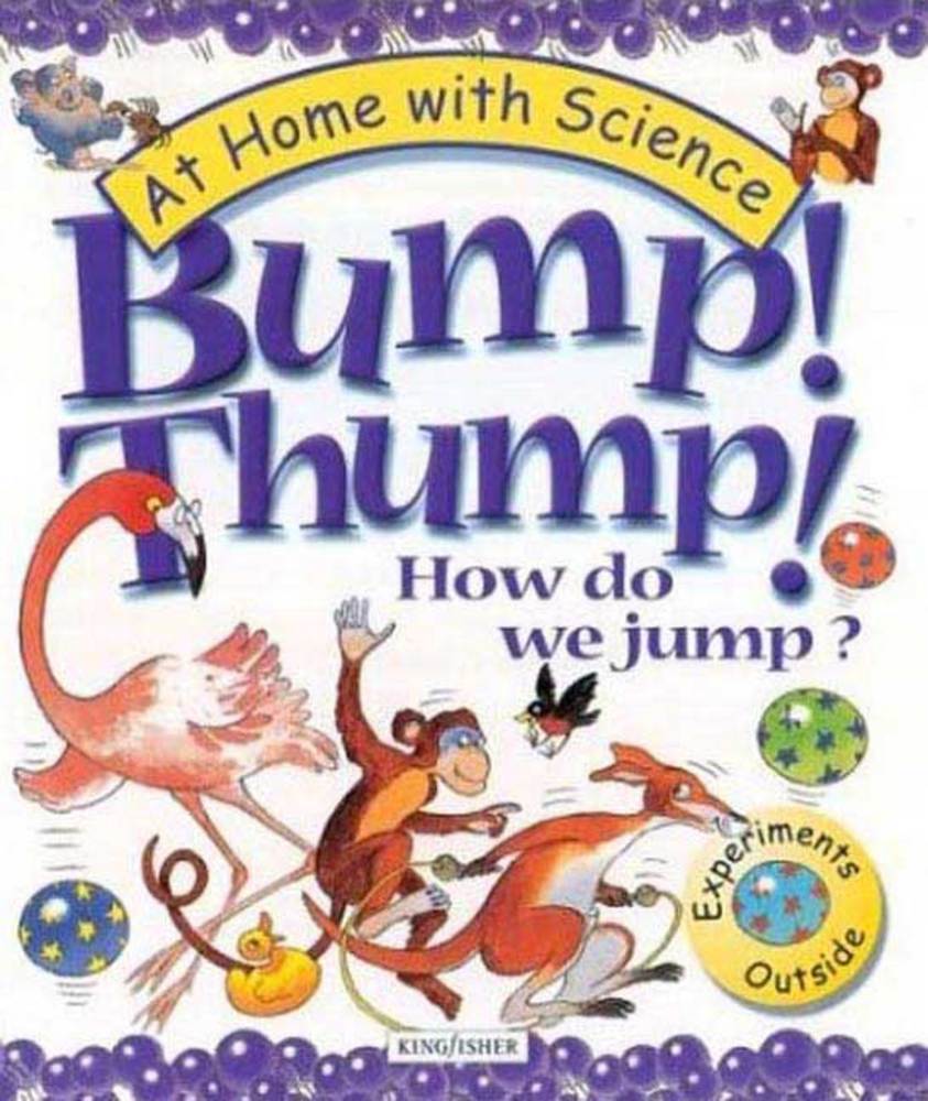 Bump! Thump! How Do We Jump? Janice Lobb Macmillan