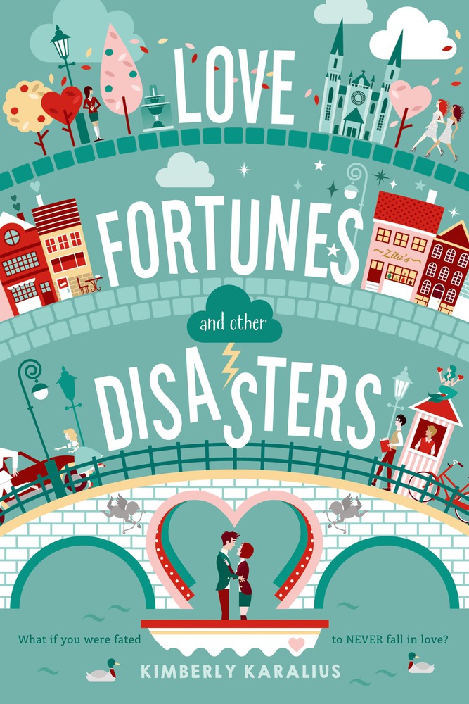 Love Fortunes and Other Disasters Kimberly Karalius Macmillan