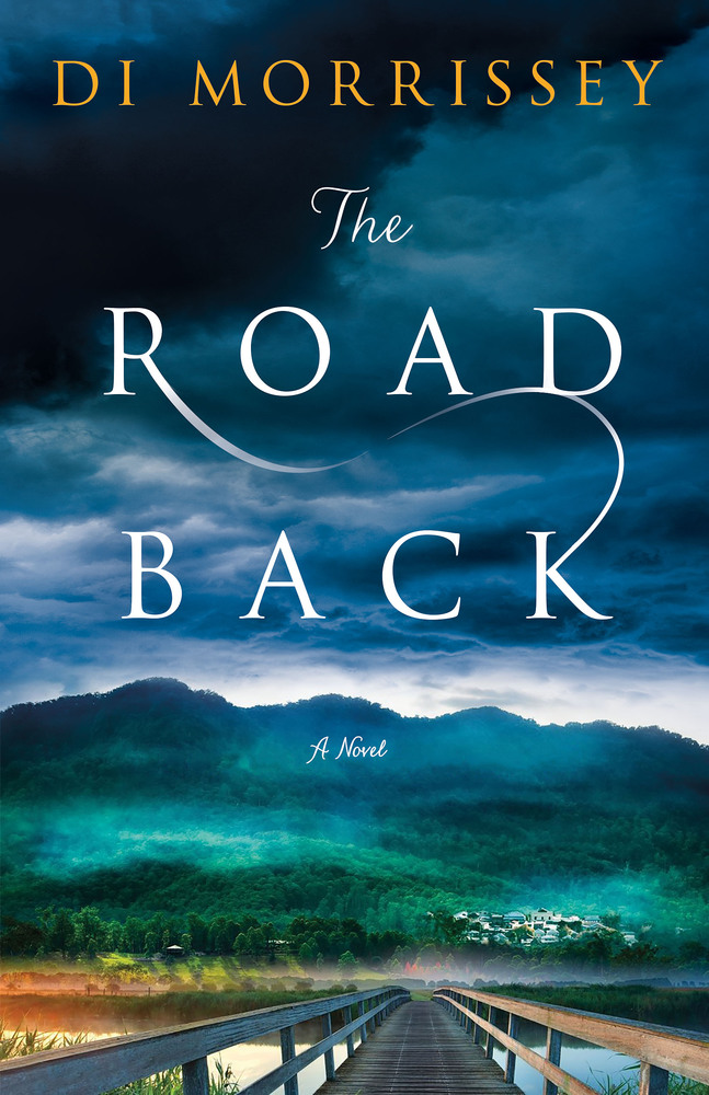 The Road Back Di Morrissey Macmillan The Road Back Di Morrissey Macmillan
