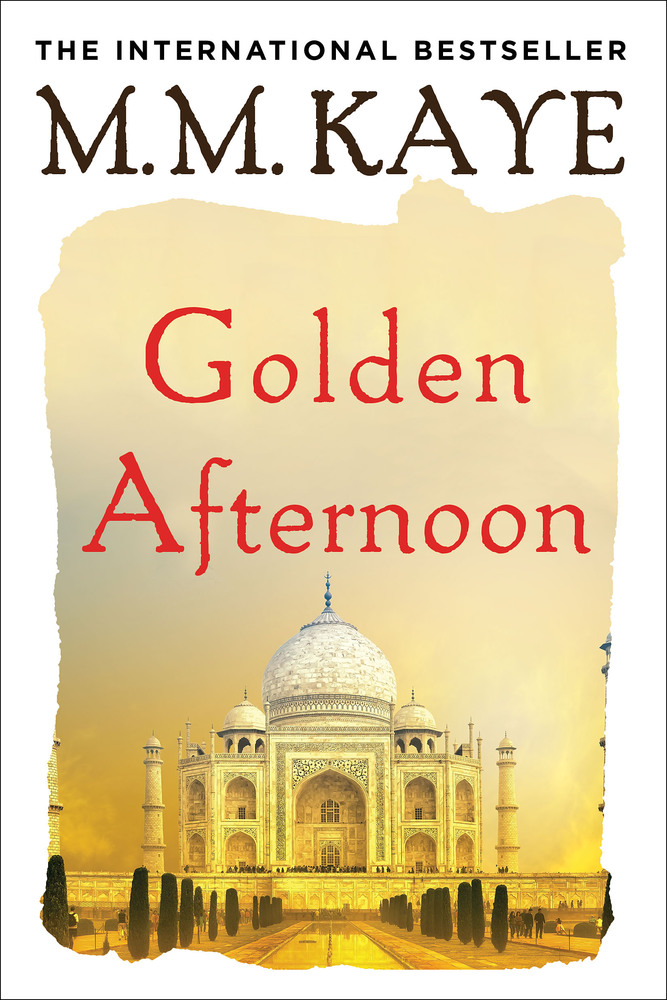 Golden Afternoon M M Kaye Macmillan golden-afternoon-m-m-kaye-macmillan