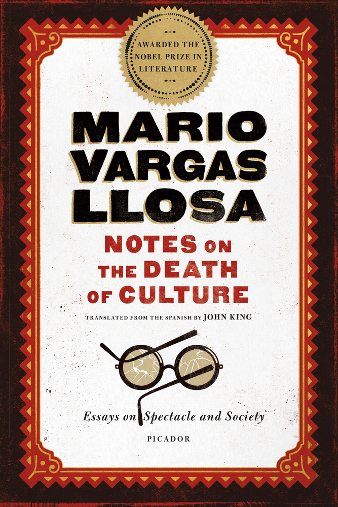 Notes on the Death of Culture  Mario Vargas Llosa  Macmillan