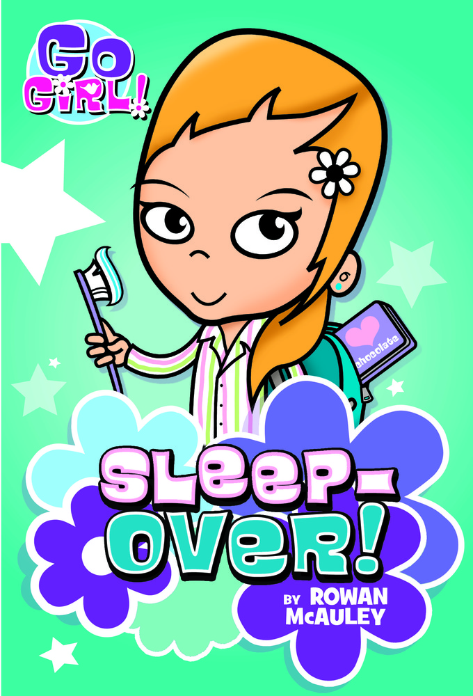 Go Girl! 2 Sleepover! Rowan McAuley Macmillan