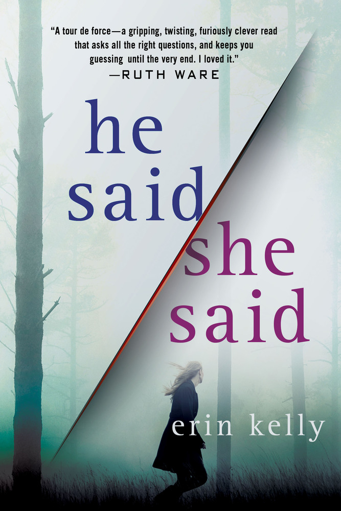 He Said She Said Erin Kelly Macmillan