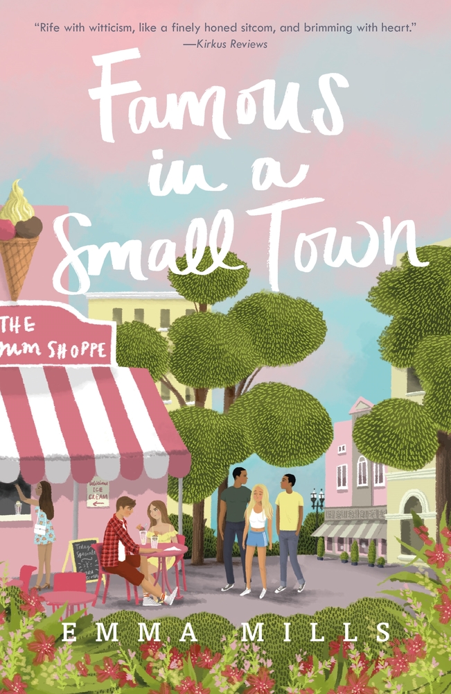 Famous in a Small Town Emma Mills Macmillan