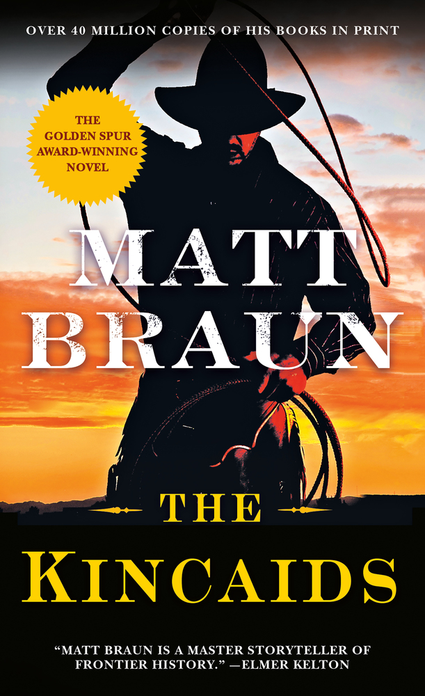 The Kincaids Matt Braun Macmillan