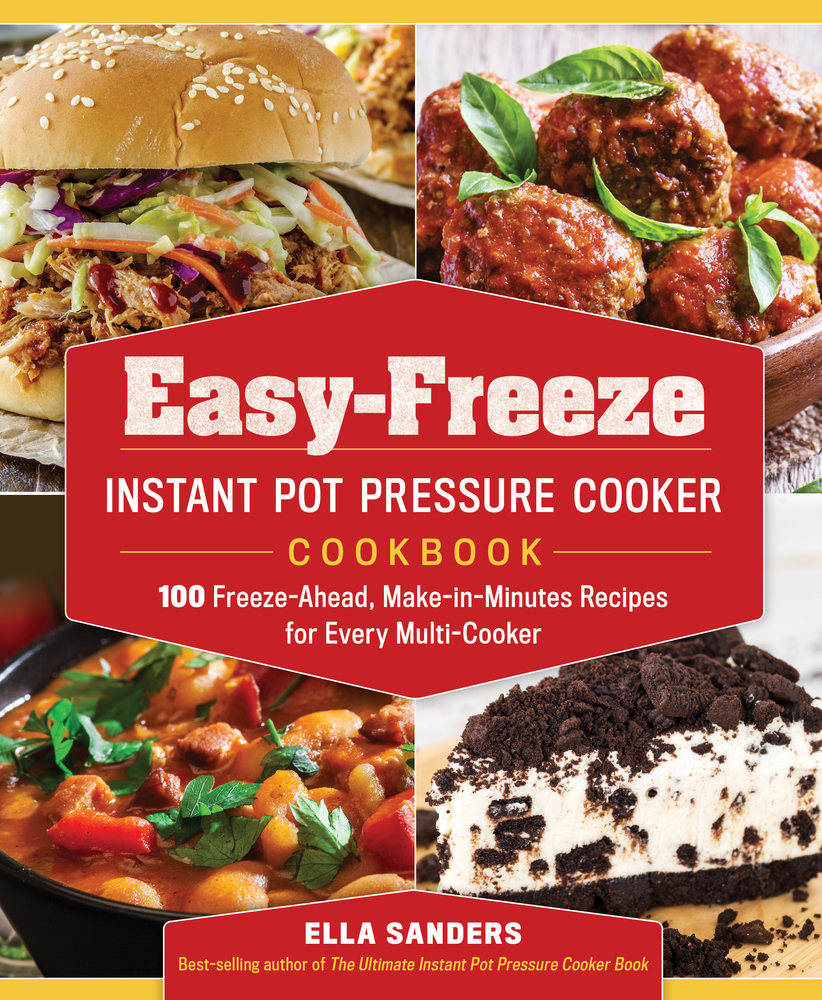 EasyFreeze Instant Pot Pressure Cooker Cookbook Ella Sanders Macmillan