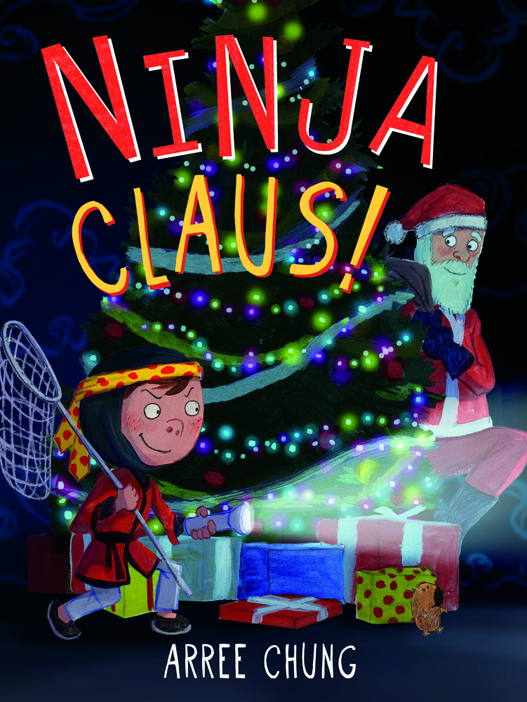 Ninja Claus! | Arree Chung | Macmillan