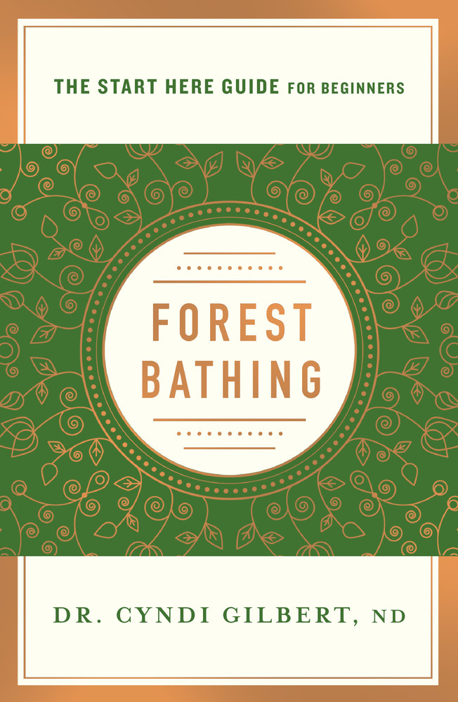 Forest Bathing | Dr. Cyndi Gilbert | Macmillan