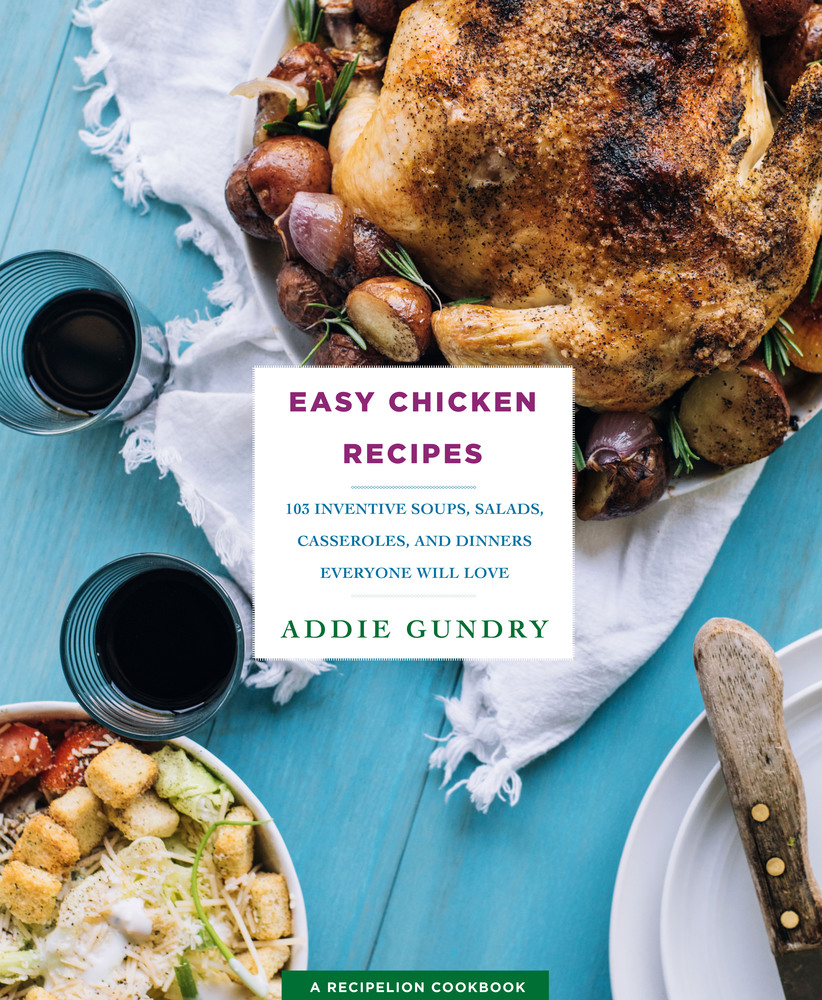 Easy Chicken Recipes | Addie Gundry | Macmillan