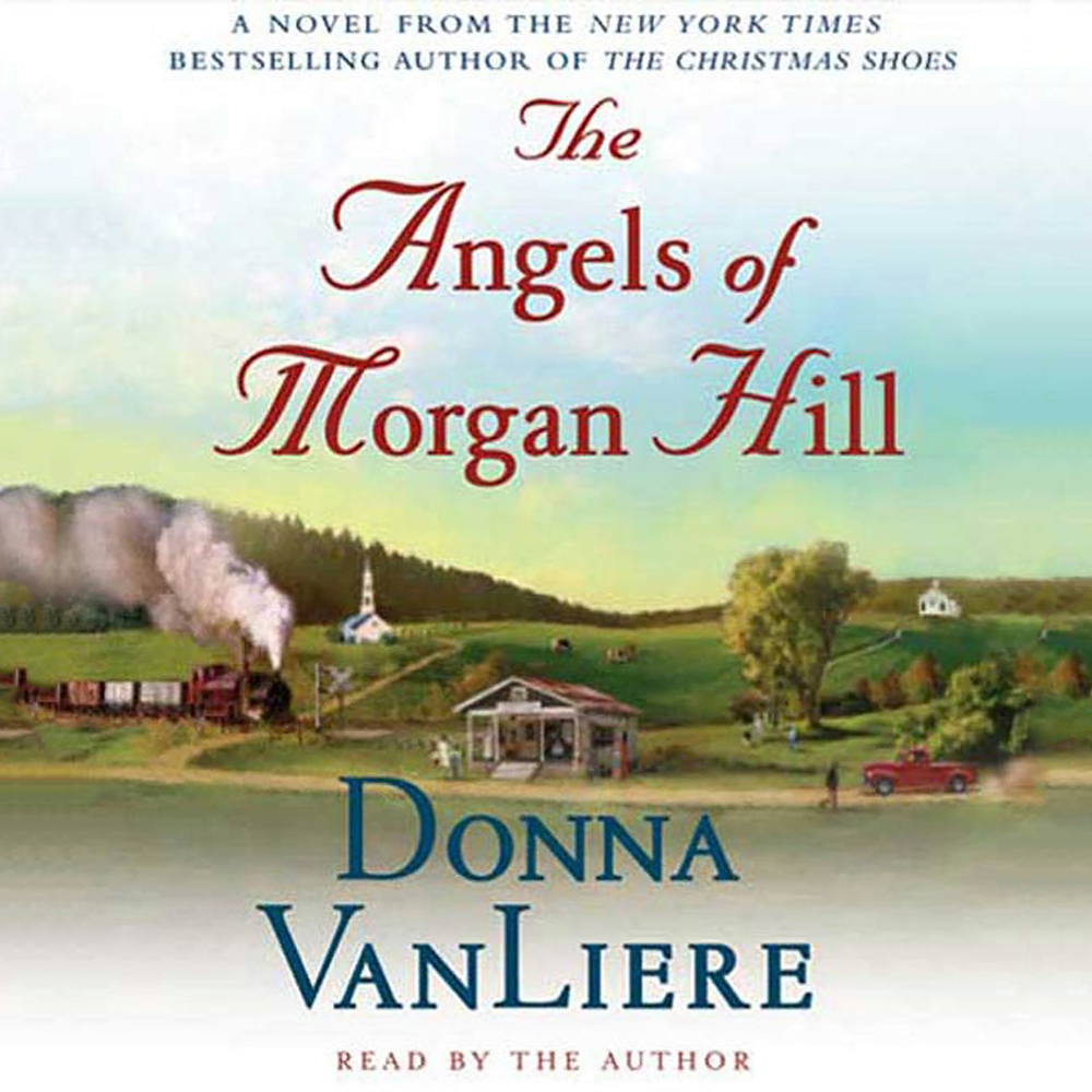 The Angels of Hill Donna VanLiere Macmillan