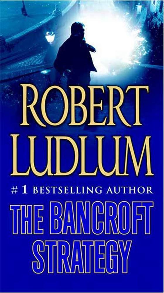 The Bancroft Strategy Robert Ludlum Macmillan