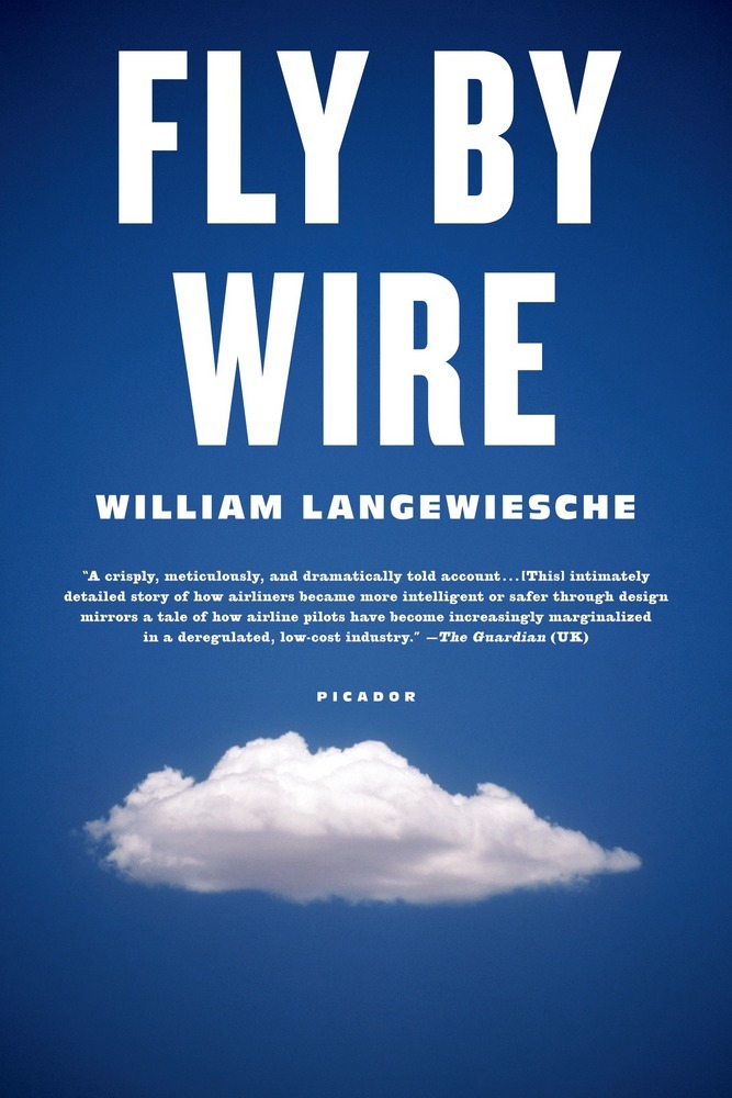 Fly by Wire William Langewiesche Macmillan