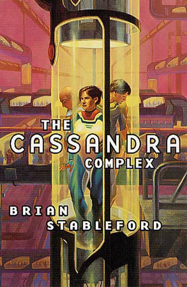 The Cassandra Complex Brian Stableford Macmillan