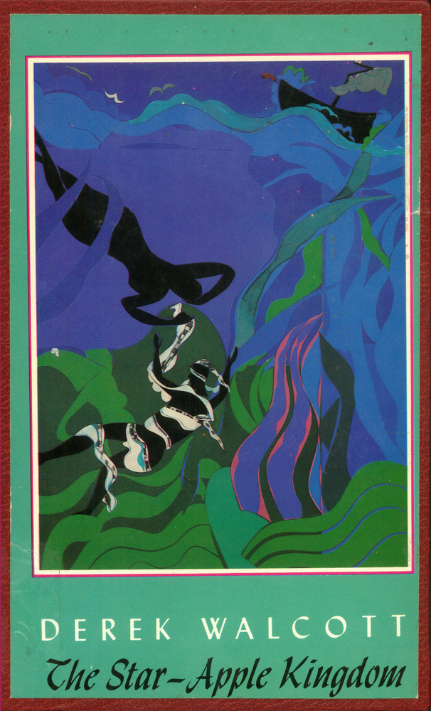 The StarApple Kingdom Derek Walcott Macmillan