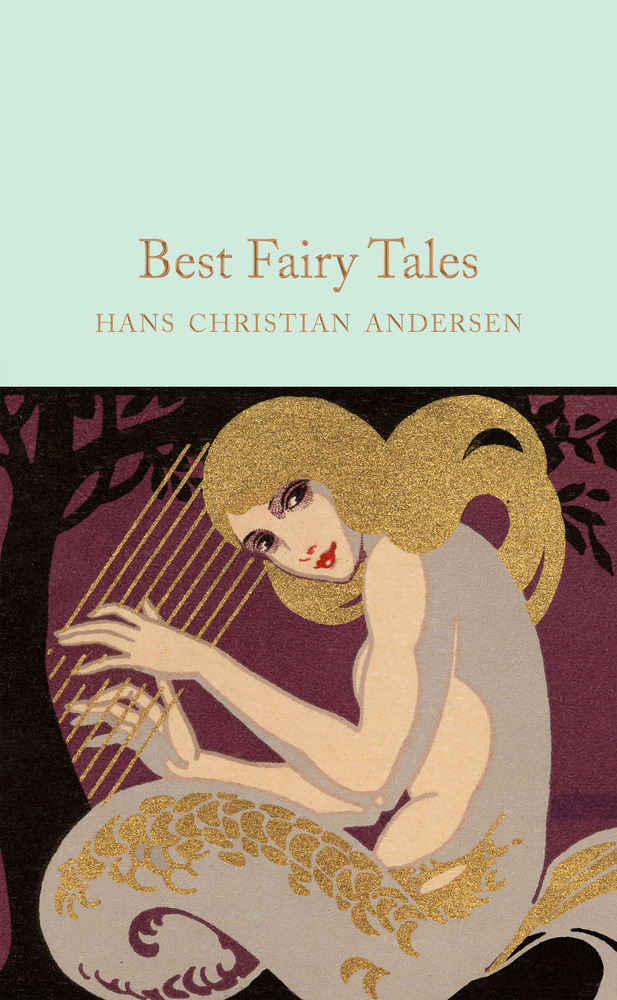 Best Fairy Tales Hans Christian Andersen Macmillan