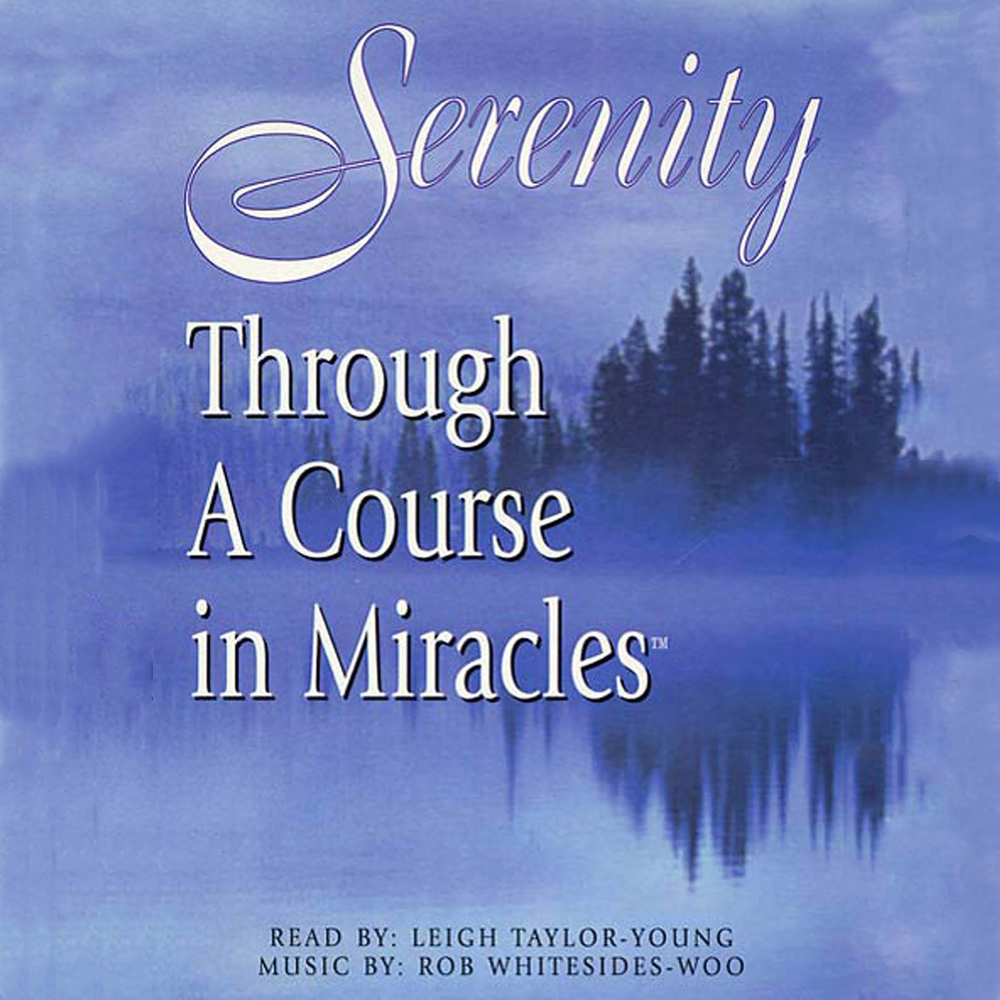 Serenity Through A Course In Miracles Leigh Taylor Young Macmillan