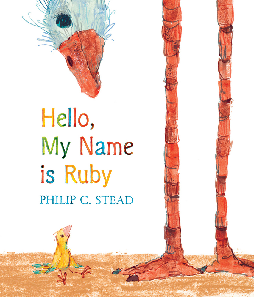 Hello My Name Is Ruby Philip C Stead Macmillan