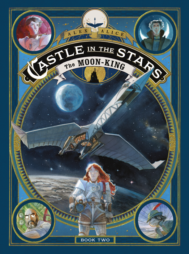 Castle in the Stars: The Moon-King | Alex Alice | Macmillan