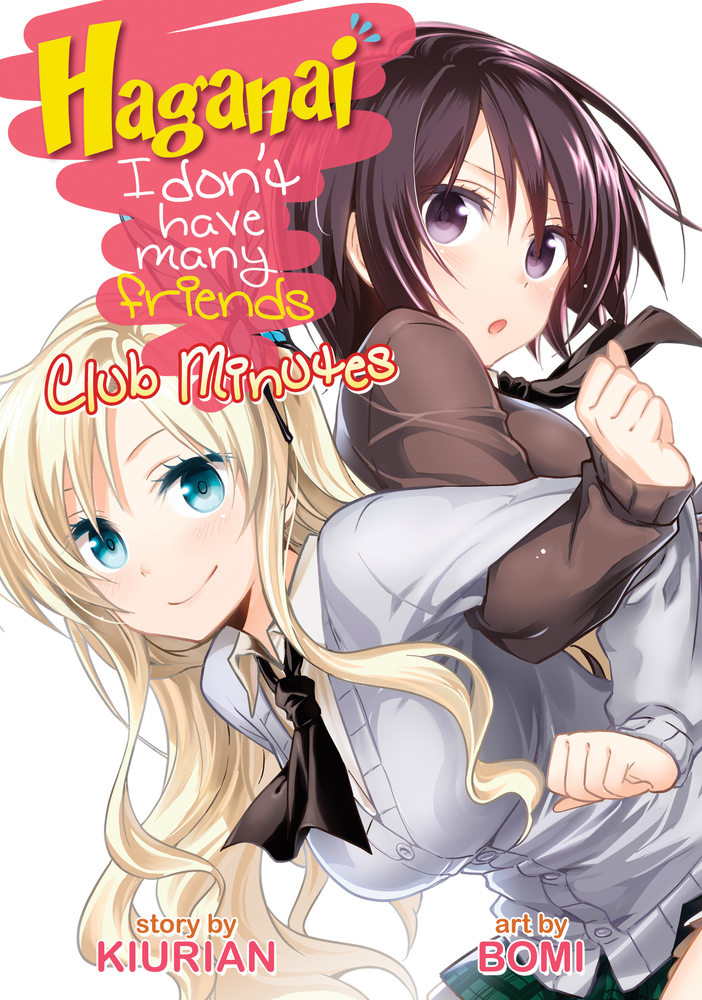 Haganai: I Dont Have Many Friends Haganai: I Don't Have Many Friends - Club Minutes | Kiurian | Macmillan