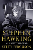 Stephen Hawking: An Unfettered Mind
