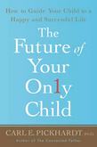 The Future of Your Only Child