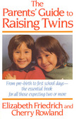 The Parent's Guide to Raising Twins