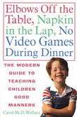 Elbows Off the Table, Napkin in the Lap, No Video Games During Dinner