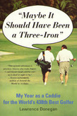 Maybe It Should Have Been a Three Iron