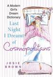Last Night I Dreamt of Cosmopolitans