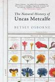 The Natural History of Uncas Metcalfe