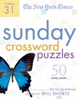 The New York Times Sunday Crossword Puzzles Volume 31