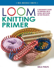 Loom Knitting Primer