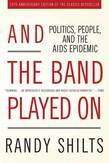 And the Band Played On