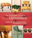 The Complete Guide to Upholstery