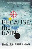 Because the Rain