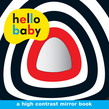 Hello Baby: Mirror Board Book