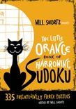 Will Shortz Presents The Little Orange Book of Harrowing Sudoku