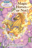 Magic Horses - or Not?