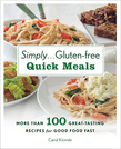 Simply . . . Gluten-free Quick Meals