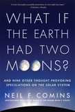 What If the Earth Had Two Moons?