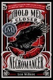 Hold Me Closer, Necromancer